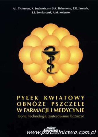 Pyłek kwiatowy obnóże pszczele w farmacji i medycynie